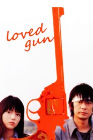 Loved Gun 2004 one on netflix