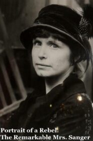 Portrait of a Rebel: The Remarkable Mrs. Sanger 1980 one on netflix