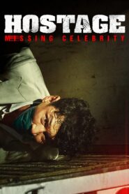 Hostage: Missing Celebrity 2021 one on netflix