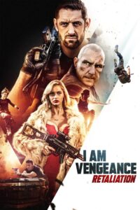 I Am Vengeance: Retaliation 2020 one on netflix