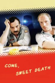 Come, Sweet Death 2000 one on netflix