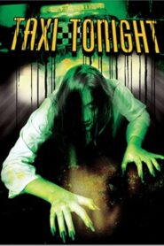 Taxi Tonight 2004 one on netflix