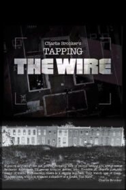 Tapping the Wire 2007 one on netflix