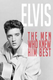 Elvis: The Men Who Knew Him Best 2019 one on netflix