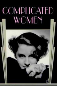 Complicated Women 2003 one on netflix