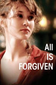 All Is Forgiven 2007 one on netflix