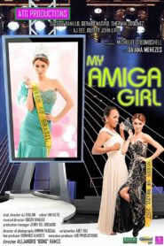 My Amiga Girl 2012 one on netflix