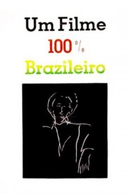 Um Filme 100% Brasileiro 1985 one on netflix