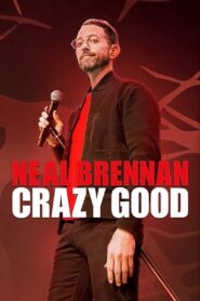Neal Brennan: Crazy Good 2024 one on netflix
