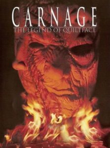 Carnage: The Legend of Quiltface 2000 one on netflix