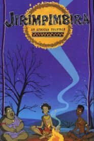 Jirimpimbira: An African Folk Tale 1995 one on netflix