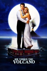 Joe Versus the Volcano 1990 one on netflix