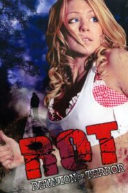 ROT: Reunion of Terror 2008 one on netflix