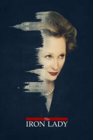 The Iron Lady 2011 one on netflix