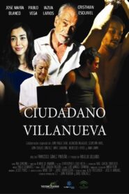 Ciudadano Villanueva 2012 one on netflix