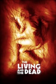 The Living and the Dead 2006 one on netflix