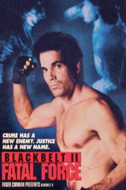 Blackbelt II: Fatal Force 1989 one on netflix