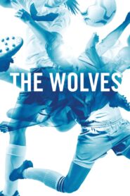The Wolves 2021 one on netflix