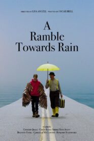 A Ramble Towards Rain 2024 one on netflix