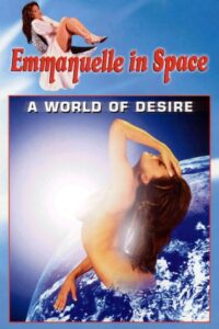 Emmanuelle in Space 2: A World of Desire 1994 one on netflix