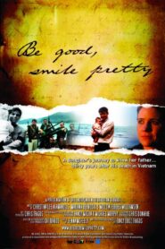 Be Good, Smile Pretty 2003 one on netflix