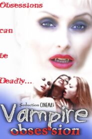 Vampire Obsession 2002 one on netflix