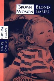Brown Women, Blond Babies 1999 one on netflix