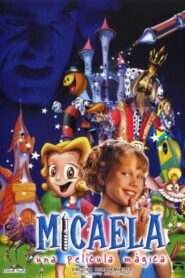Micaela, una película mágica 2002 one on netflix