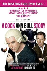 A Cock and Bull Story 2005 one on netflix