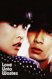 Love Unto Wastes 1986 one on netflix