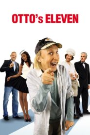 Otto’s Eleven 2010 one on netflix