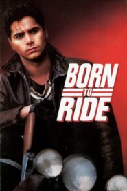 Born to Ride 1991 one on netflix
