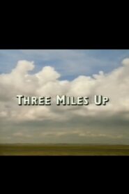 Three Miles Up 1995 one on netflix