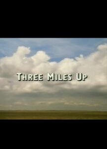 Three Miles Up 1995 one on netflix