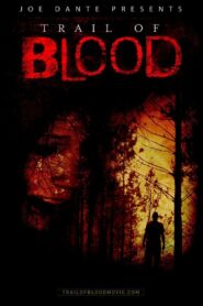 Trail of Blood 2011 one on netflix
