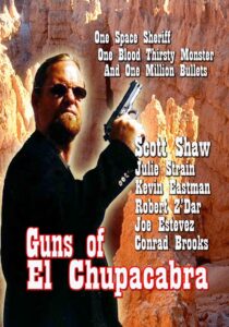 Guns of El Chupacabra 1997 one on netflix