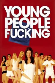 Young People Fucking 2007 one on netflix