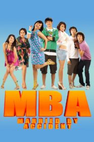 MBA: Married by Accident 2008 one on netflix