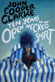 Ten Years in an Open Necked Shirt 1984 one on netflix