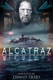 Alcatraz Prison Escape: Deathbed Confession 2015 one on netflix