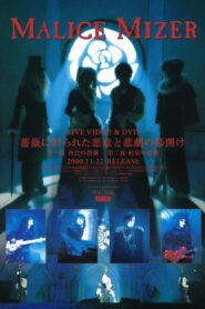 MALICE MIZER: Bara ni Irodorareta Akui to Higeki no Makuake 2000 one on netflix
