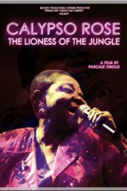 Calypso Rose: The Lioness of the Jungle 2011 one on netflix