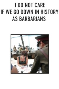 I Do Not Care If We Go Down in History as Barbarians 2018 one on netflix