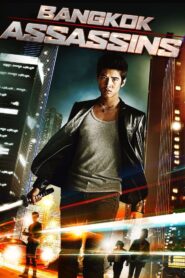Bangkok Assassins 2011 one on netflix