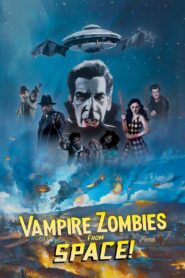 Vampire Zombies…from Space! 2024 one on netflix