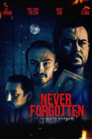 Never Forgotten 2022 one on netflix