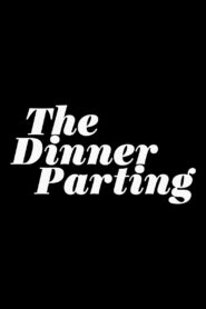 The Dinner Parting 2022 one on netflix