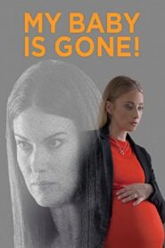 My Baby Is Gone! 2017 one on netflix