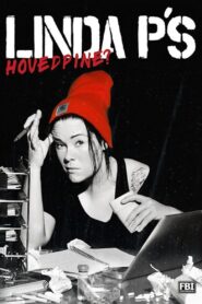 Linda P’S Hovedpine 2014 one on netflix