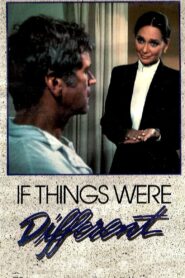 If Things Were Different 1980 one on netflix